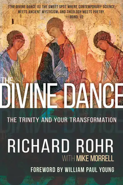 The Divine Dance: The Trinity and Your Transformation - Paperback