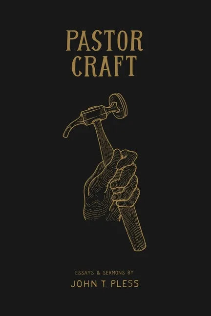 Pastor Craft: Essays & Sermons - Paperback