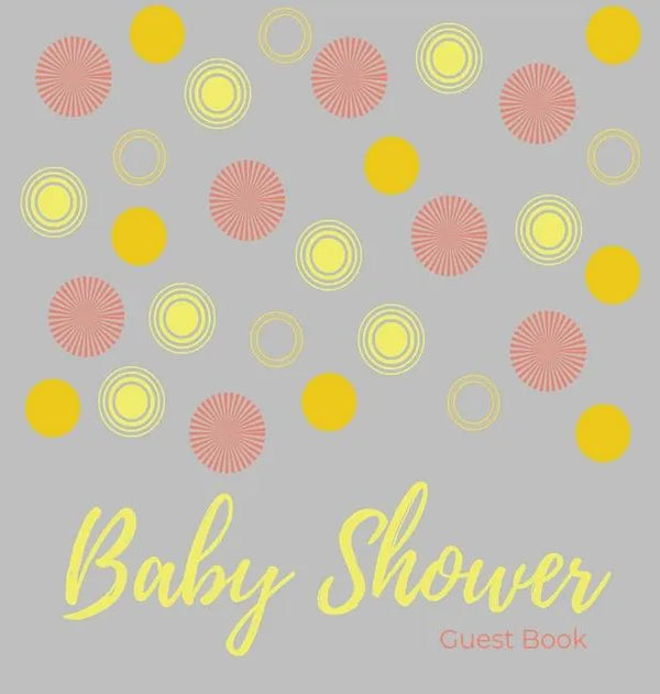 Baby shower guest book (Hardcover): comments book, baby shower party decor, baby naming day guest book, baby shower party guest book, welcome baby par - Hardcover