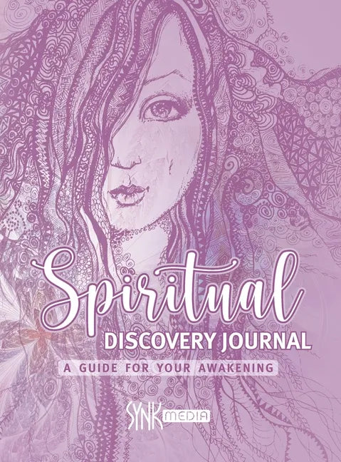 Spiritual Discovery Journal: Awaken your Heart and Soul with Meditation, Mediumship, Holistic Healing, Channeling, Ancestral Healing, Manifesting, - Hardcover