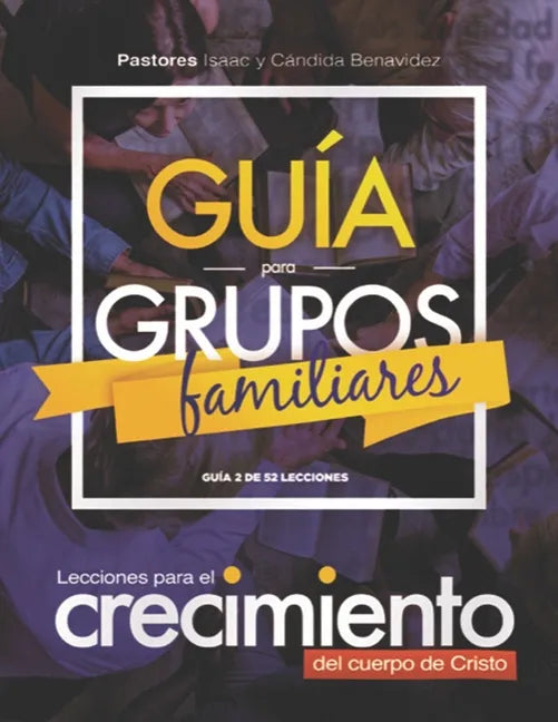 Guia para Grupos Familiares #2: 52 Lecciones para Todo el Año - Paperback