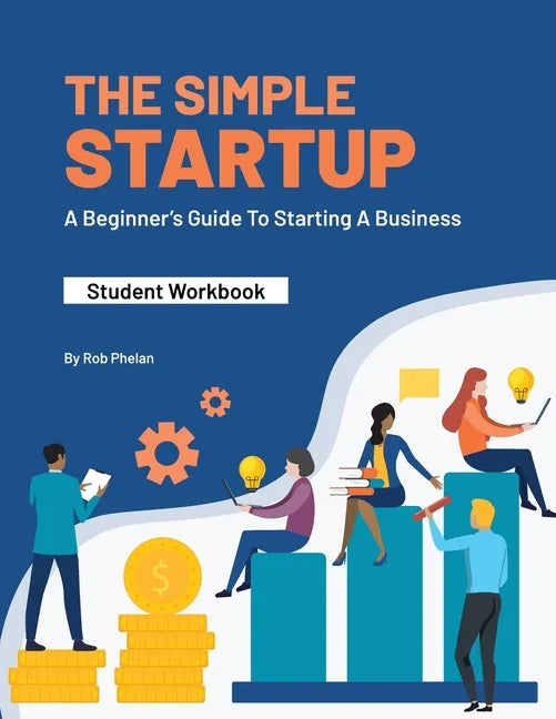 The Simple StartUp: Student Workbook - Paperback