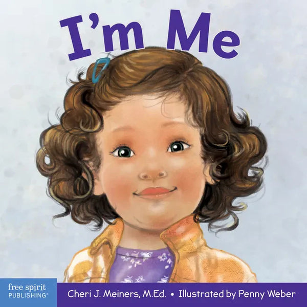 I'm Me: A Book about Confidence and Self-Worth - Board Book