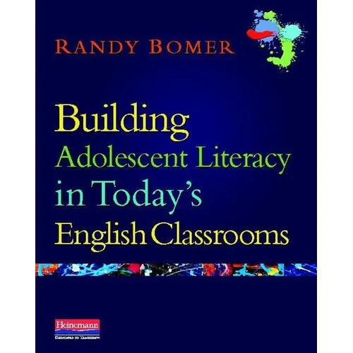 Building Adolescent Literacy in Today's English Classrooms - Paperback