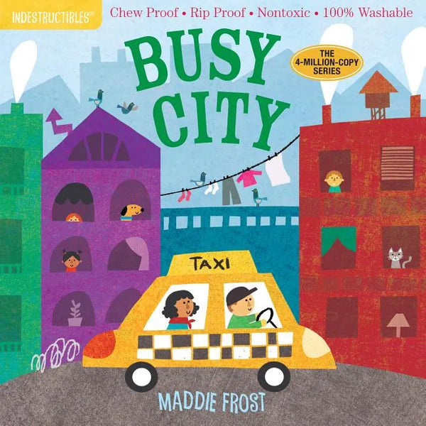 Indestructibles: Busy City: Chew Proof - Rip Proof - Nontoxic - 100% Washable (Book for Babies, Newborn Books, Safe to Chew) - Paperback