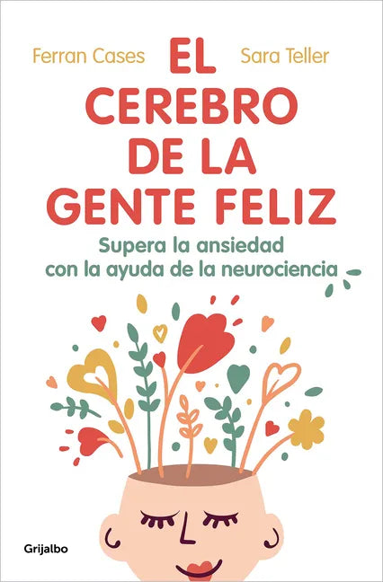 El Cerebro de la Gente Feliz / The Brain of Happy People - Paperback