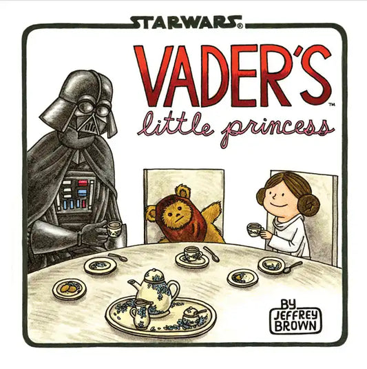 Vader's Little Princess: (Star Wars Kids Book, Star Wars Children's Book, Geek Dad Books) - Hardcover
