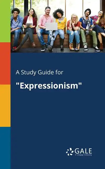 A Study Guide for "Expressionism" - Paperback