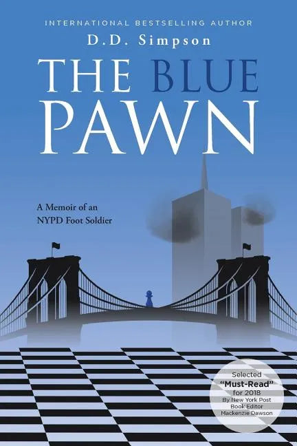 The Blue Pawn: A Memoir of an NYPD Foot Soldier - Paperback