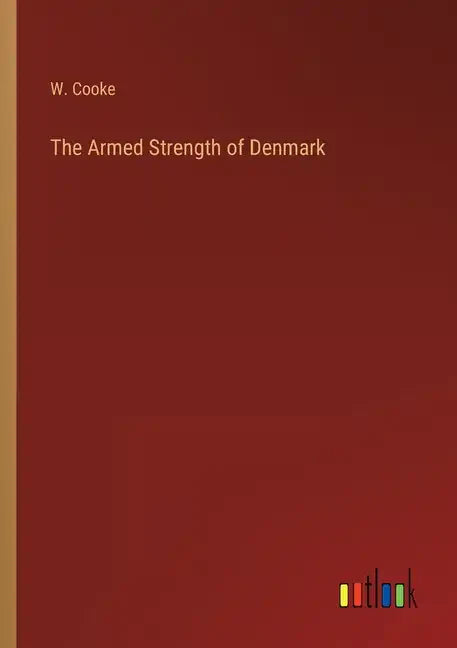 The Armed Strength of Denmark - Paperback