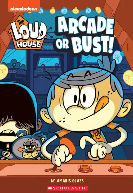 Arcade or Bust! (the Loud House: Chapter Book): Volume 2 - Paperback