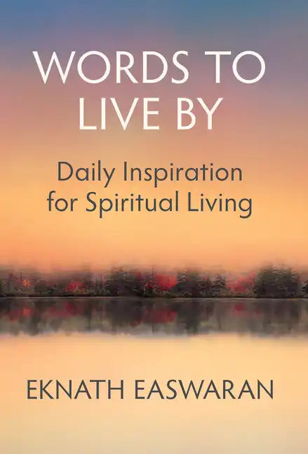 Words to Live by: Daily Inspiration for Spiritual Living - Paperback