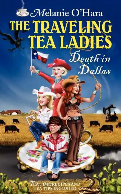 The Traveling Tea Ladies Death in Dallas - Paperback