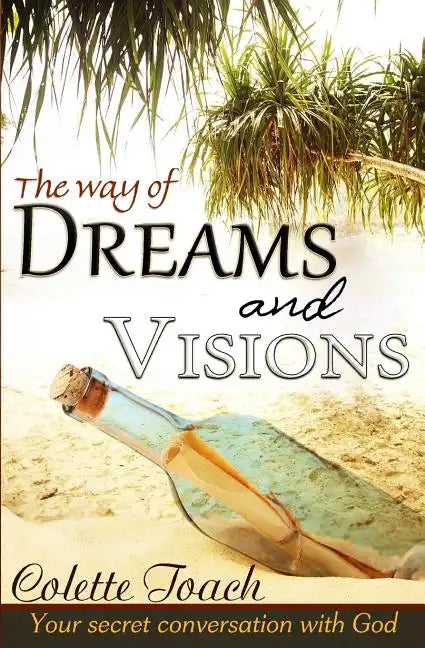 The Way of Dreams and Visions: Your Secret Conversation With God - Paperback