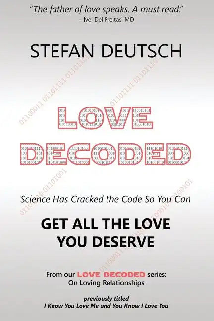 Love Decoded: Getting The Love You Deserve - for Relationships - Paperback