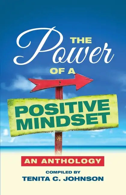 The Power of a Positive Mindset - Paperback
