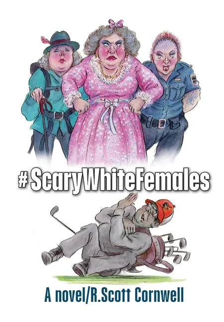 #ScaryWhiteFemales - Hardcover