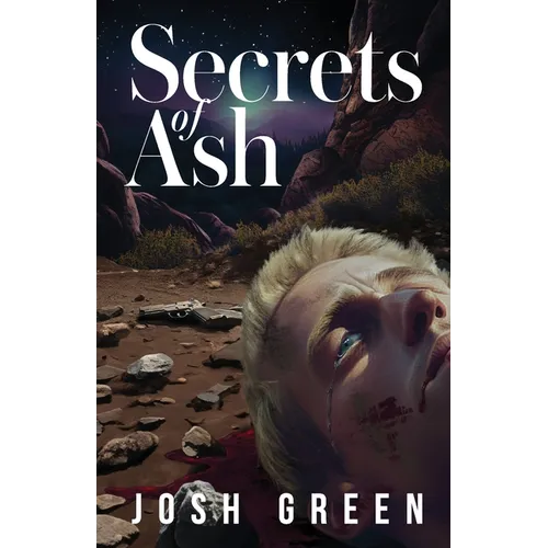 Secrets of Ash: A Novel of War, Brotherhood, and Going Home Again - Paperback