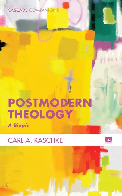Postmodern Theology: A Biopic - Paperback