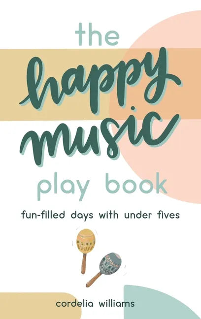 The Happy Music Play Book - Hardcover
