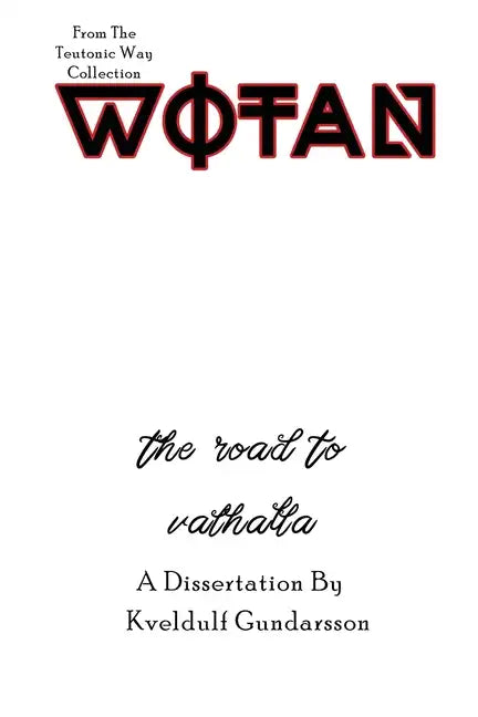 The Teutonic Way: Wotan - Paperback