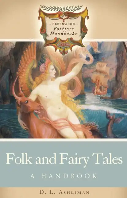 Folk and Fairy Tales: A Handbook - Hardcover
