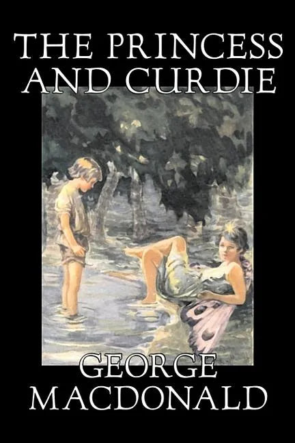 The Princess and Curdie Curdie by George Macdonald, Classics, Action & Adventure - Hardcover