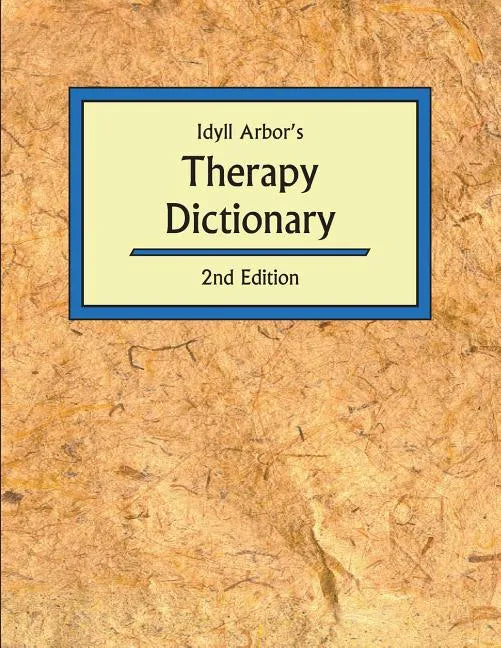 Idyll Arbors Therapy Dict 2/E - Paperback
