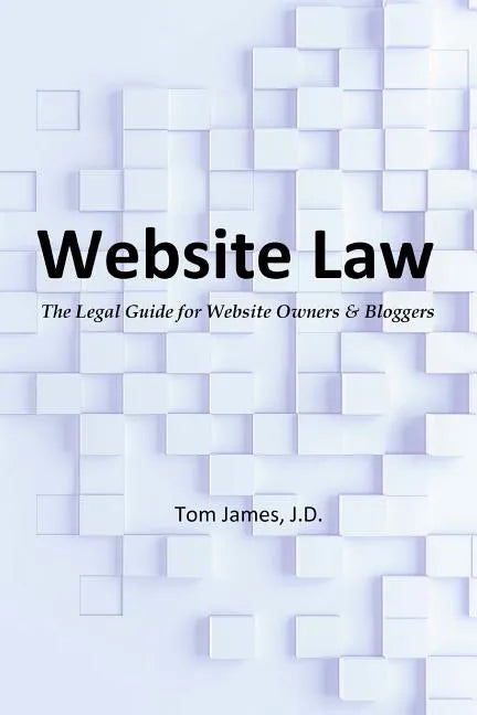 Website Law: the legal guide for website owners and bloggers - Paperback