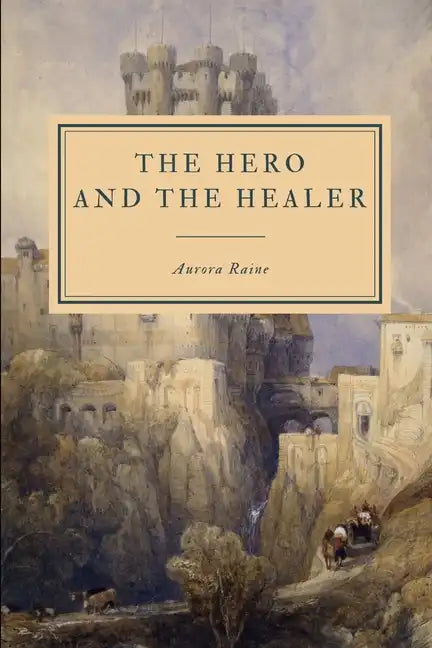 The Hero and the Healer - Paperback