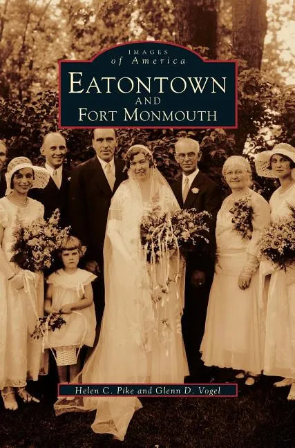 Eatontown and Fort Monmouth - Hardcover