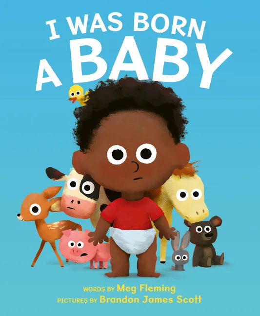 I Was Born a Baby - Hardcover
