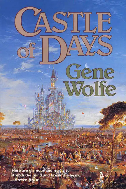 Castle of Days: Short Fiction and Essays - Paperback