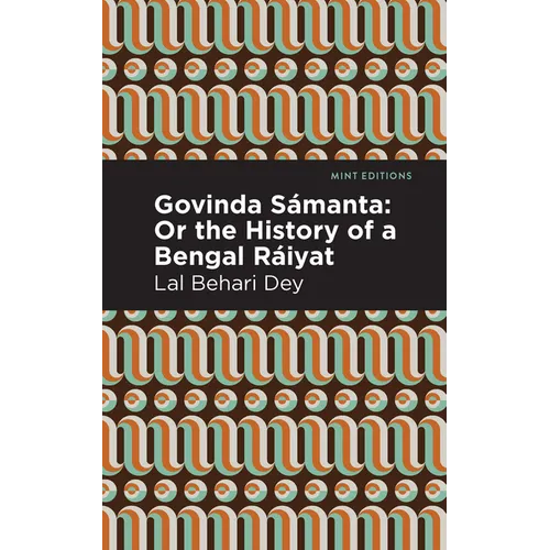 Govinda S疥anta: Or the History of a Bengal R疂yat - Paperback