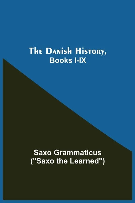 The Danish History, Books I-Ix - Paperback
