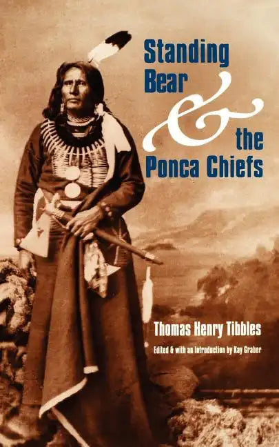 Standing Bear and the Ponca Chiefs - Paperback