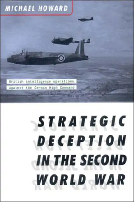 Strategic Deception in the Second World War - Paperback