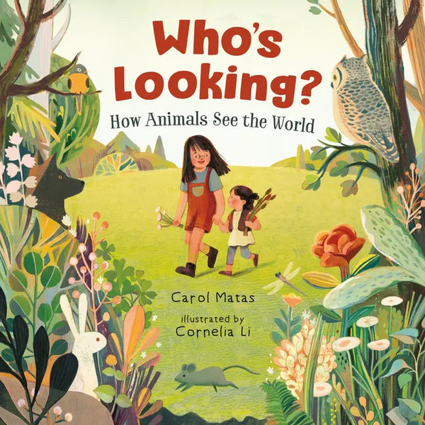 Who's Looking?: How Animals See the World - Hardcover
