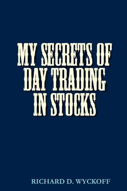My Secrets of Day Trading in Stocks - Paperback