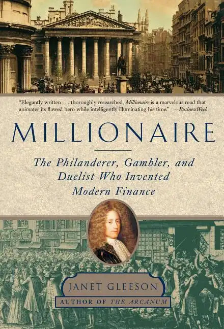 Millionaire: The Philanderer, Gambler, and Duelist Who Invented Modern Finance - Paperback