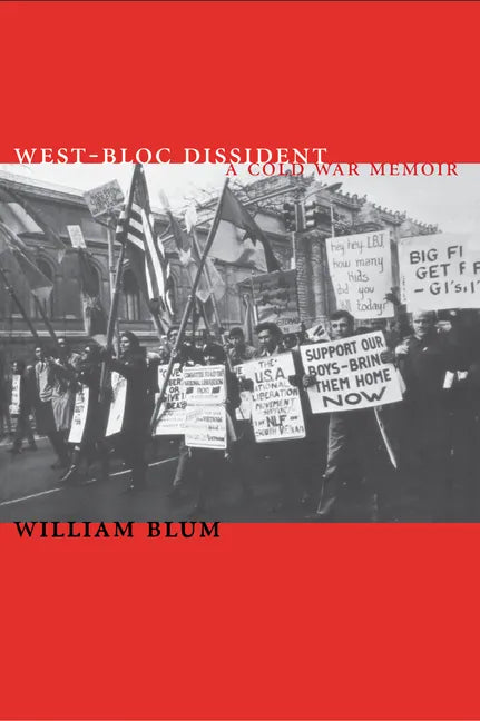 West-Bloc Dissident: A Cold War Memoir - Paperback