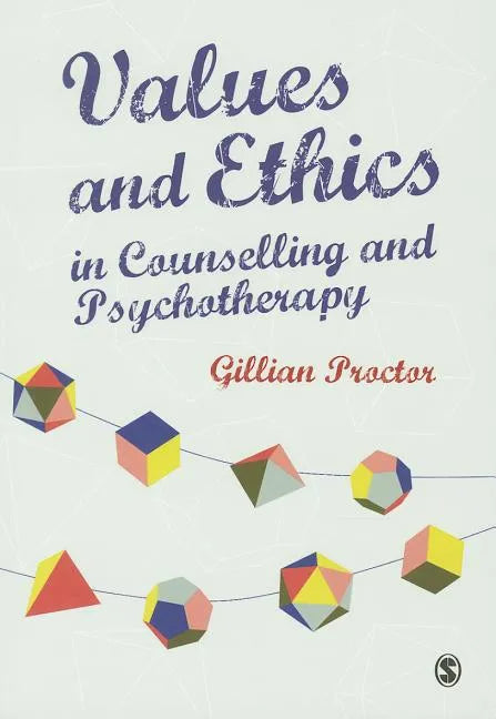 Values and Ethics in Counselling and Psychotherapy - Paperback