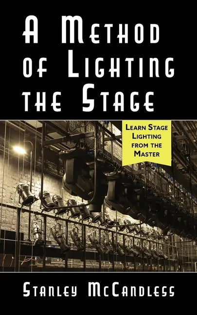 A Method of Lighting the Stage 4th Edition - Paperback