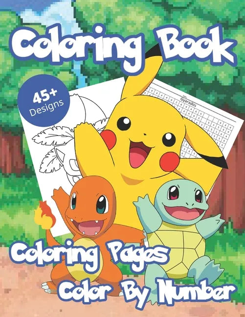 Coloring Book: NEW! Coloring Book For Kids Ages 4-8 With 45+ Unique Designs and Color By Number Illustrations - Great Coloring And Ac - Paperback