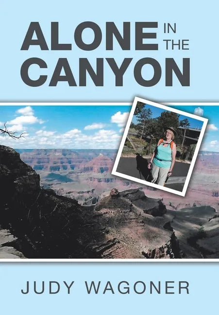 Alone in the Canyon - Hardcover