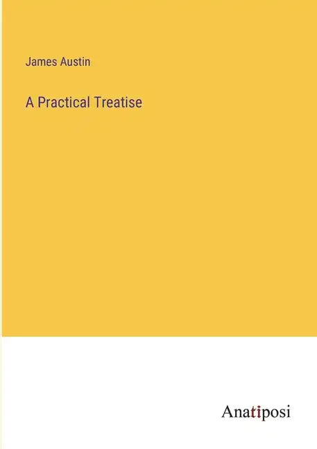 A Practical Treatise - Paperback