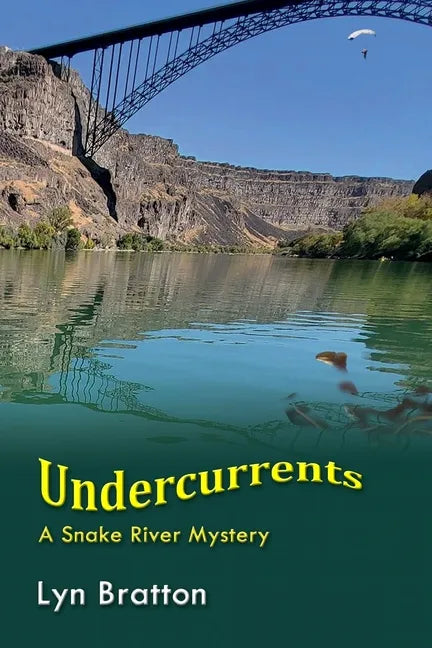 Undercurrents: A Snake River Mystery - Paperback