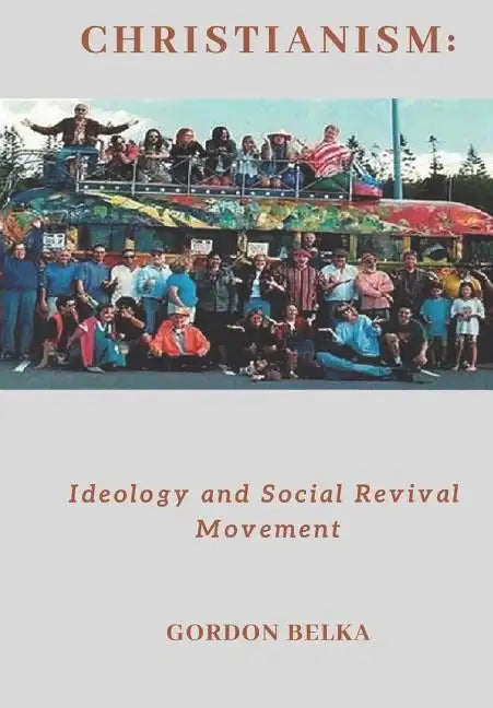 Christianism: Ideology and Social Revival Movement - Paperback