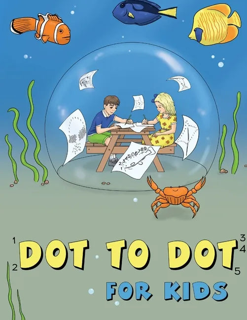 Dot to Dot for Kids: Sea Animals - Paperback