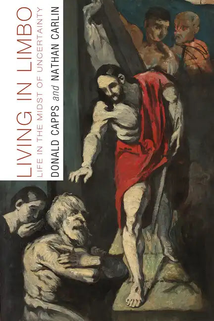 Living in Limbo: Life in the Midst of Uncertainty - Hardcover